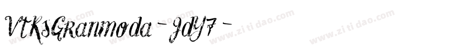 VtksGranmoda-JdY7字体转换