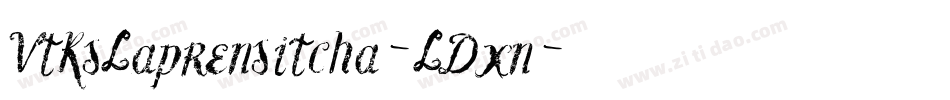 VtksLaprensitcha-LDxn字体转换