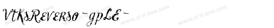 VtksReverso-gpLE字体转换