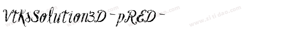 VtksSolution3D-pRED字体转换