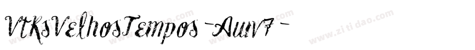 VtksVelhosTempos-Awv7字体转换