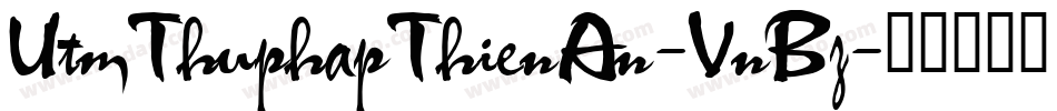 UtmThuphapThienAn-VnBz字体转换