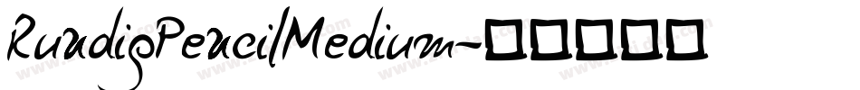 RundigPencilMedium字体转换