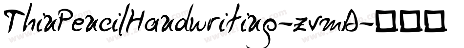 ThinPencilHandwriting-zvmD字体转换
