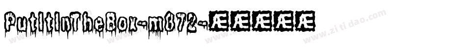 PutItInTheBox-m872字体转换