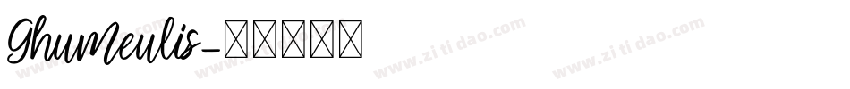 Ghumeulis字体转换