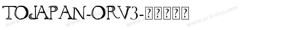 ToJapan-ORV3字体转换