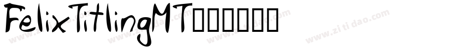 FelixTitlingMT字体转换