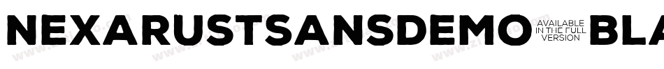 NexaRustSansDemo-Black字体转换 NexaRustSansDemo-Black字体转换