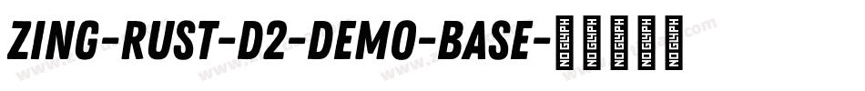 Zing-Rust-D2-Demo-Base字体转换