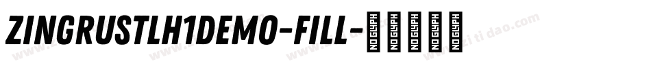 ZingRustLH1Demo-Fill字体转换 ZingRustLH1Demo-Fill字体转换