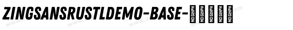 ZingSansRustLDemo-Base字体转换 ZingSansRustLDemo-Base字体转换