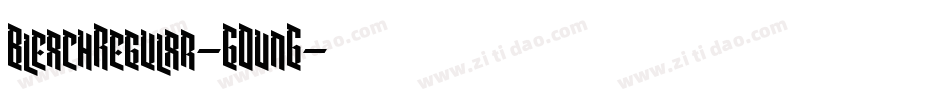 BleachRegular-GOvnG字体转换