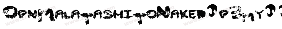 OpnMalatashitoNaked-p3my字体转换