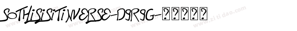 SoThisIsItInverse-d9r9g字体转换 SoThisIsItInverse-d9r9g字体转换