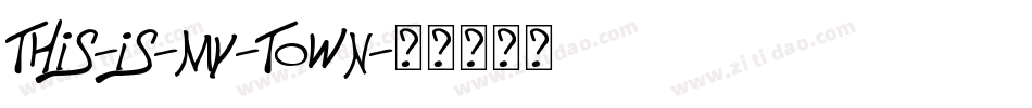 This-Is-My-Town字体转换