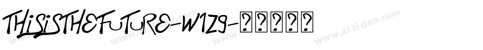 ThisIsTheFuture-W1z9字体转换