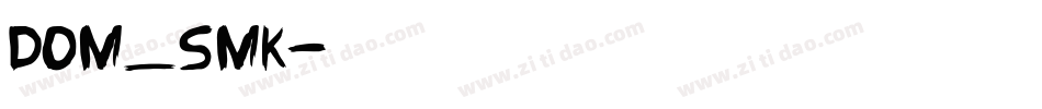 Dom_smk字体转换
