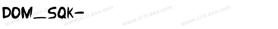 Dom_sqk字体转换