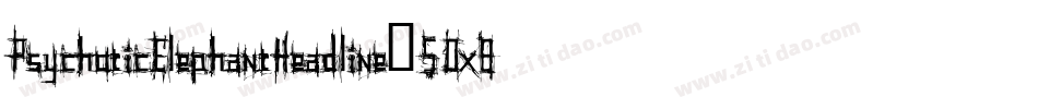 PsychoticElephantHeadline-5Ox8字体转换