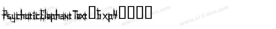 PsychoticElephantText-6xpY字体转换