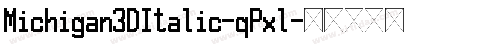 Michigan3DItalic-qPxl字体转换