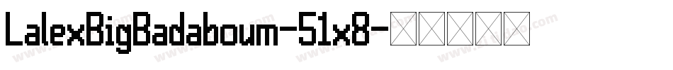 LalexBigBadaboum-51x8字体转换