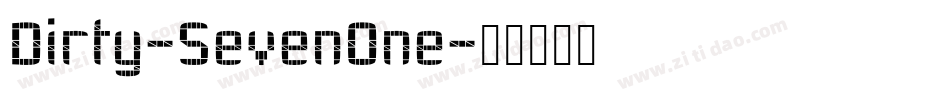 Dirty-SevenOne字体转换