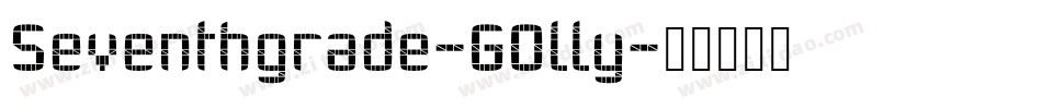 Seventhgrade-GOlly字体转换