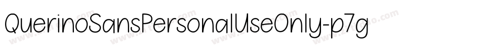 QuerinoSansPersonalUseOnly-p7g2O字体转换