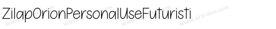 ZilapOrionPersonalUseFuturistic-DzA3字体转换