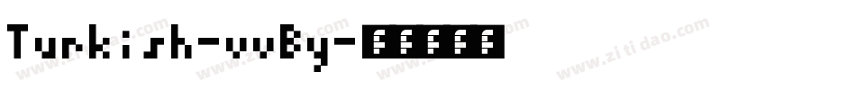 Turkish-vvBy字体转换