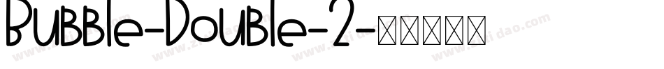 Bubble-Double-2字体转换