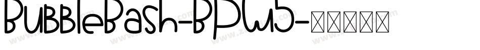 BubbleBash-BPW5字体转换