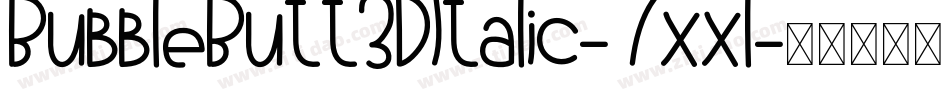 BubbleButt3DItalic-7xxl字体转换