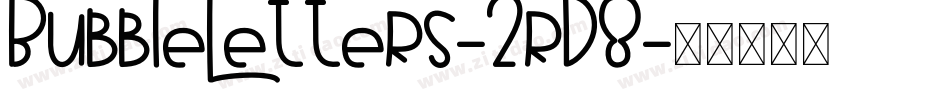 BubbleLetters-2rD8字体转换