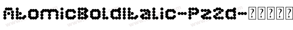 AtomicBoldItalic-Pz2d字体转换