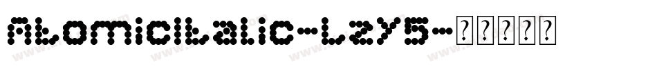 AtomicItalic-LzY5字体转换