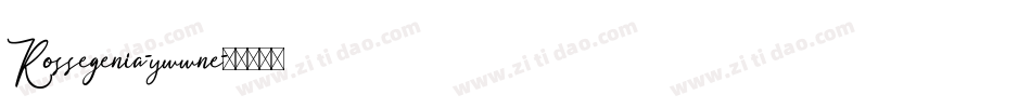Rossegenia-ywwne字体转换