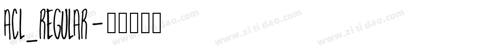 Acl_regular字体转换