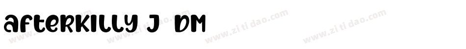 Afterkilly-J6DM字体转换