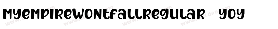 MyEmpireWontFallRegular-9YoY0字体转换