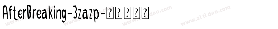 AfterBreaking-3zazp字体转换