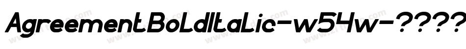 AgreementBoldItalic-w54w字体转换