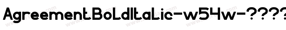 AgreementBoldItalic-w54w字体转换