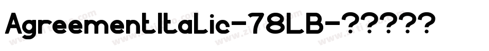AgreementItalic-78LB字体转换