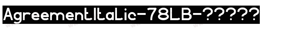AgreementItalic-78LB字体转换
