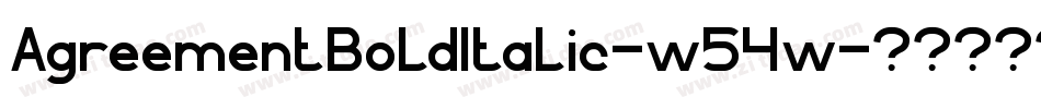 AgreementBoldItalic-w54w字体转换