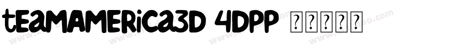 TeamAmerica3D-4DPp字体转换