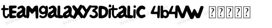 TeamGalaxy3DItalic-4B4vW字体转换